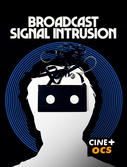 CINÉ Cinéma - Broadcast Signal Intrusion