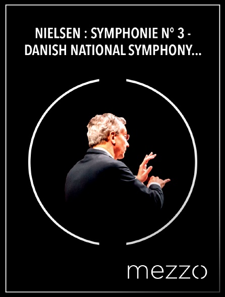 Mezzo - Nielsen : Symphonie n° 3 - Danish National Symphony Orchestra, Fabio Luisi