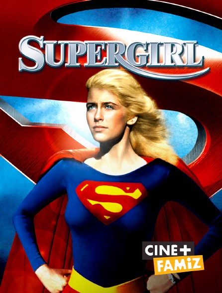 Ciné+ Famiz - Supergirl