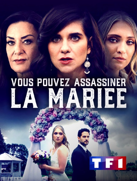 TF1 - Vous pouvez assassiner la mariée