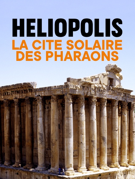 Héliopolis : la cité solaire des pharaons