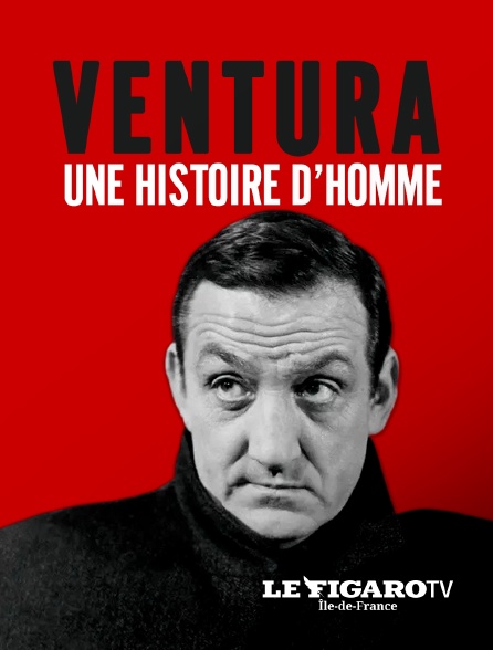 Le Figaro TV Île-de-France - Lino Ventura, une histoire d'hommes