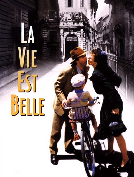 La vie est belle