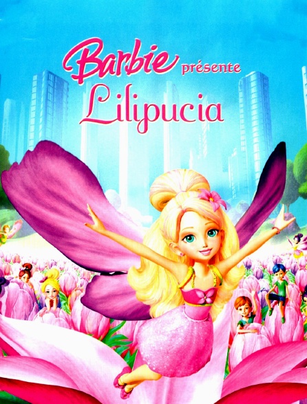 Barbie présente Lilipucia