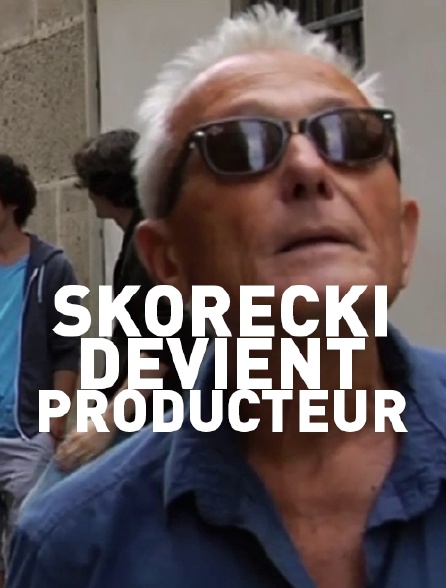 Skorecki devient producteur