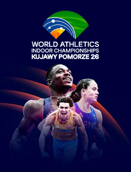 france.tv - Athlétisme : Championnats du monde indoor en replay