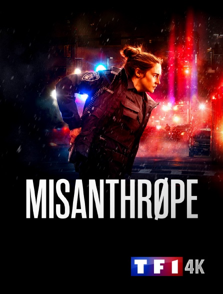 TF1 4K - Misanthrope