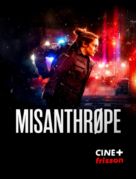 CINE+ Frisson - Misanthrope