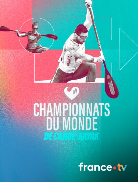 France.tv - Championnats du monde de canoë-kayak