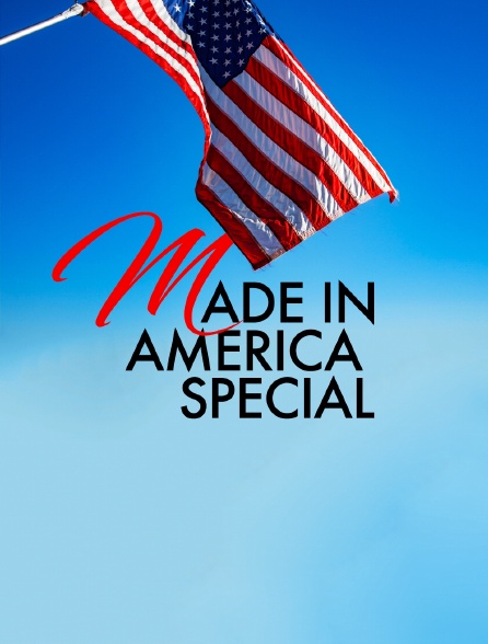 Made in America Special