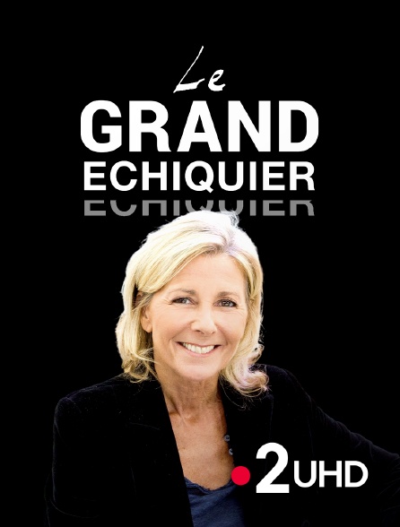 France 2 UHD - Le grand échiquier