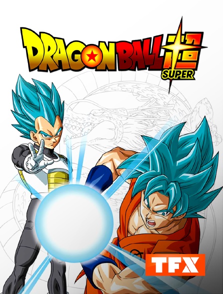 TFX - Dragon ball super