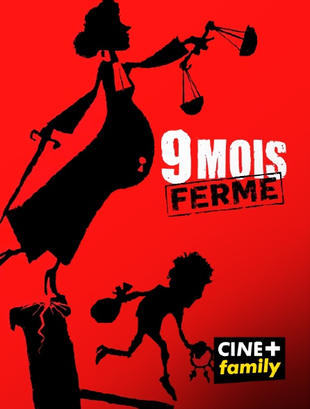 CINE+ Family - 9 mois ferme