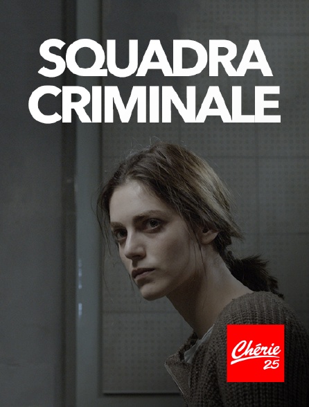 Chérie 25 - Squadra criminale