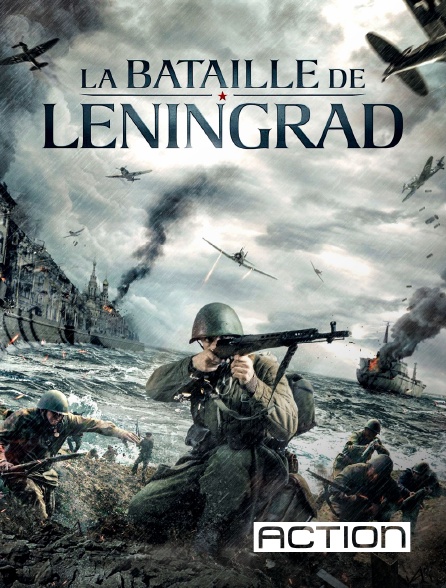 ACTION - La Bataille de Leningrad