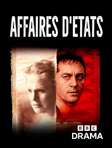 BBC Drama - Affaires d'Etats