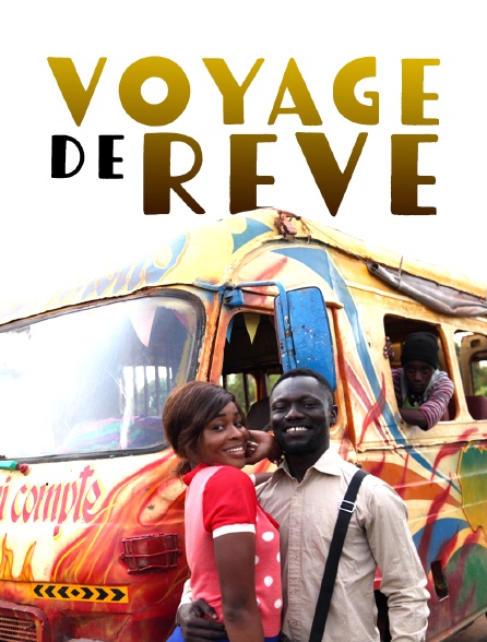 Voyage de rêve