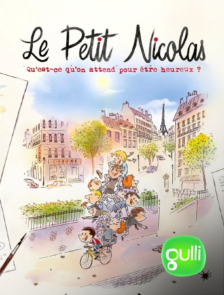 Gulli - Le Petit Nicolas : Qu'est-ce qu'on attend pour être heureux ?