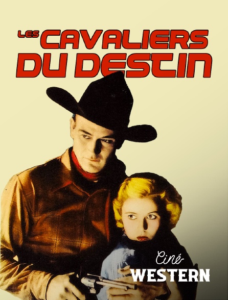 Ciné Western - Les cavaliers du destin