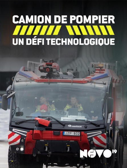 Novo 19 - Camion de pompiers : un défi technologique