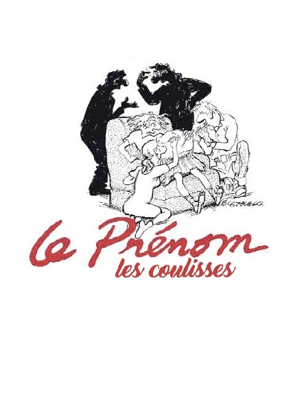 «Le Prénom», les coulisses