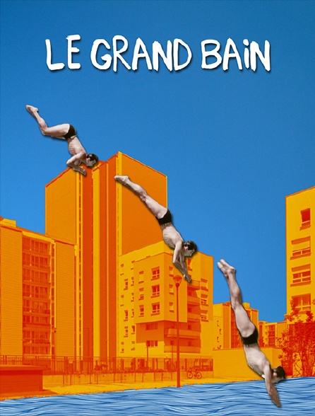 Le grand bain