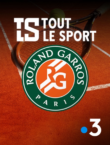France 3 - Tout le sport Roland-Garros