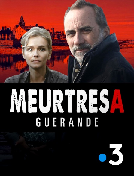 France 3 - Meurtres à Guérande