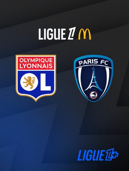 Match Lyon / Paris FC - 2025-2026 en streaming