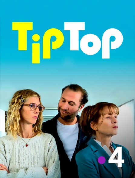 France 4 - Tip Top