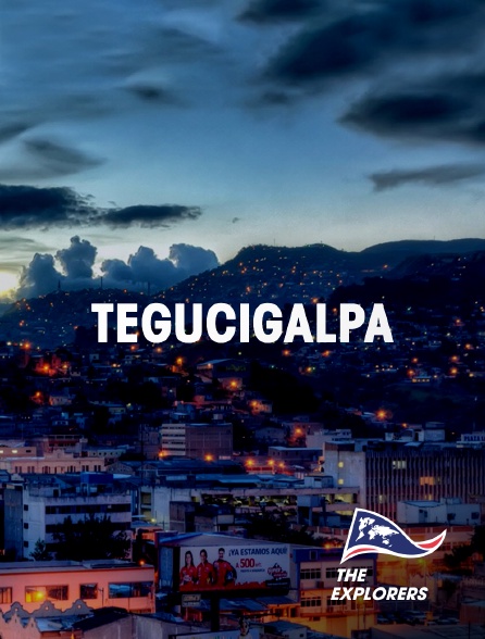 The Explorers - Tegucigalpa