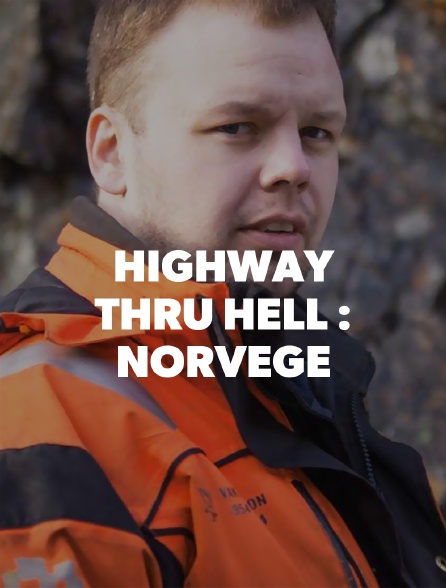 Highway Thru Hell : Norvège