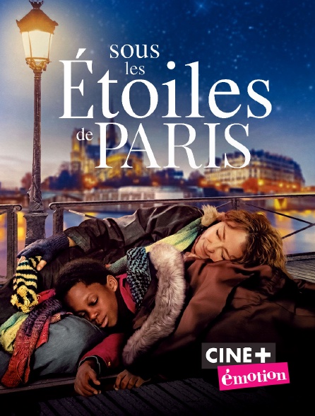 Ciné+ Emotion - Sous les étoiles de Paris