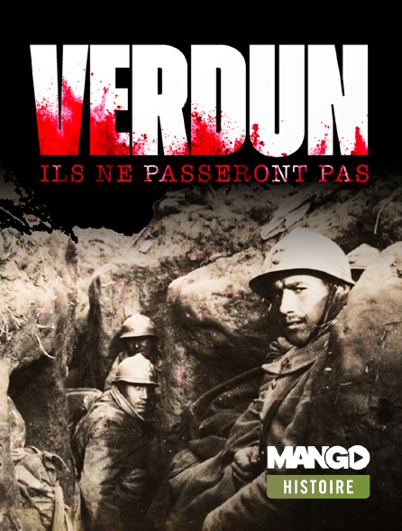 MANGO Histoire - Verdun, ils ne passeront pas