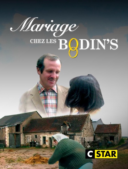 CSTAR - Mariage chez les Bodin's