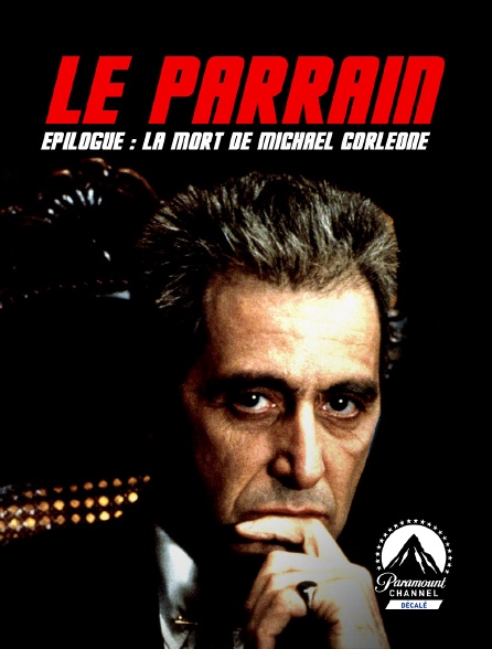 Paramount Channel Décalé - Le Parrain, épilogue : la mort de Michael Corleone*1990