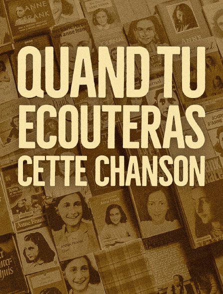 Quand tu écouteras cette chanson