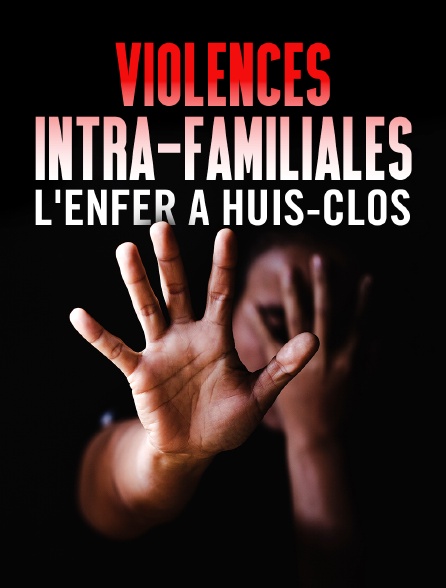 Violences intra-familiales : l'enfer à huis-clos