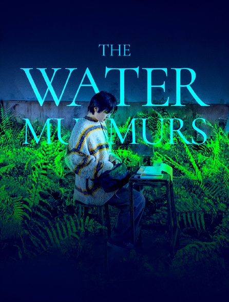 The Water Murmurs