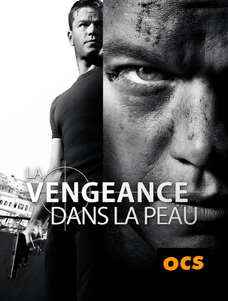 OCS - La vengeance dans la peau