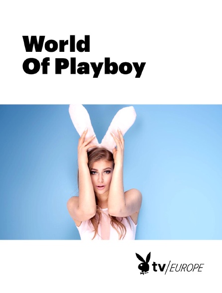 Playboy TV - World Of Playboy