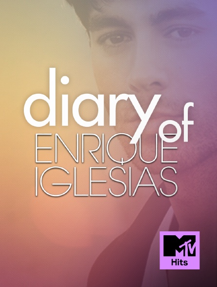 MTV Hits - Diary Of Enrique Iglesias