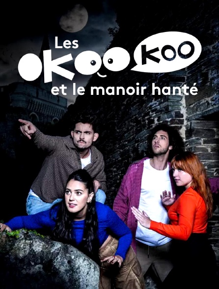Les Okoo-koo et le manoir hanté