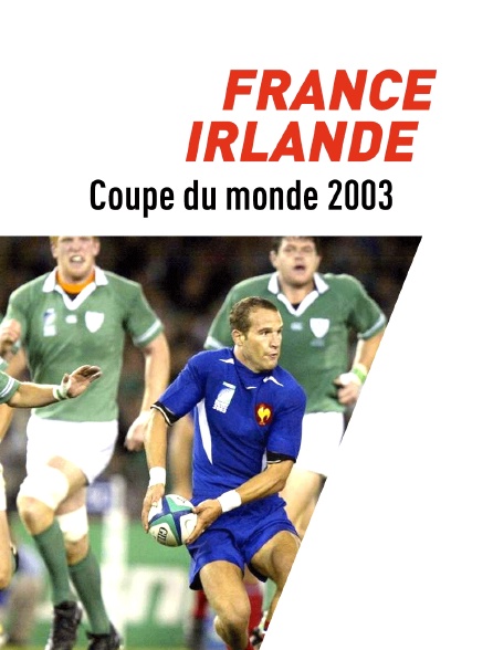 Rugby : Coupe du monde 2003 - France / Irlande