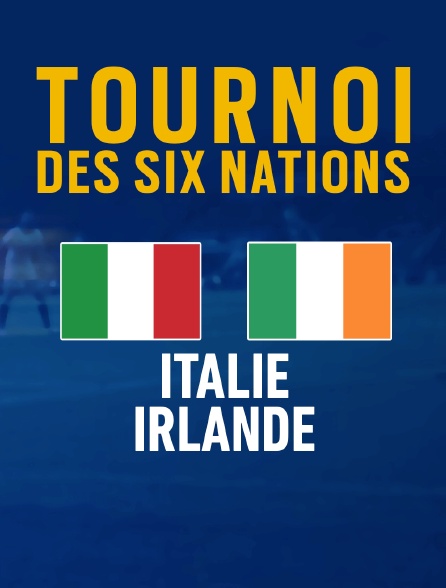 Rugby : Tournoi des VI Nations - Italie / Irlande