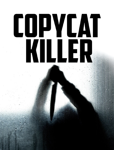 Copycat Killer