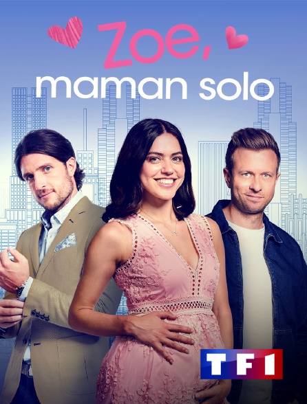 TF1 - Zoé, maman solo