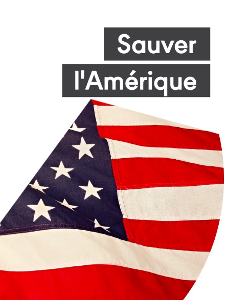 Sauver l'Amérique