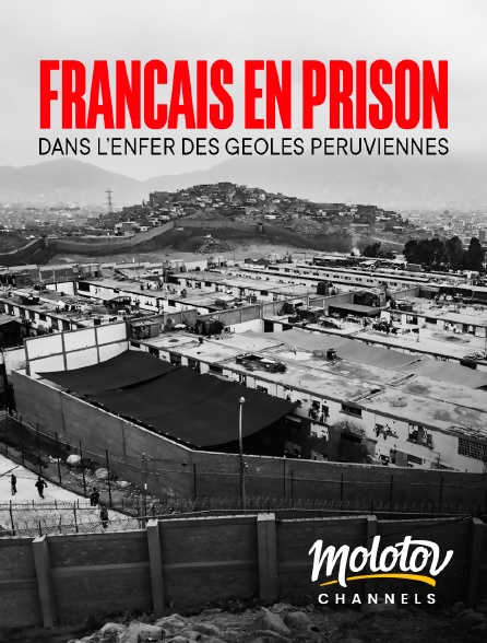 Mango - Français en prison, dans l'enfer des geôles péruviennes