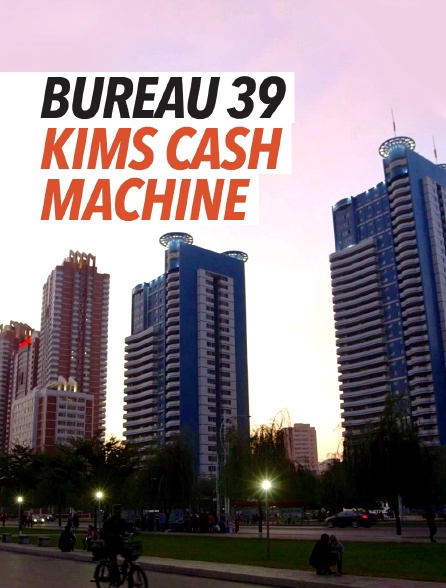 Bureau 39 - Kims Cash Machine